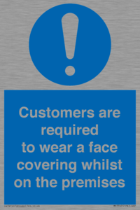 MP7767: Customers are required to wear a face covering whilst on the premises