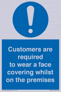 MP7767: Customers are required to wear a face covering whilst on the premises