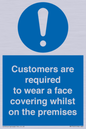 MP7767: Customers are required to wear a face covering whilst on the premises