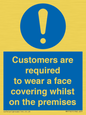 MP7767: Customers are required to wear a face covering whilst on the premises