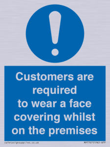 MP7767: Customers are required to wear a face covering whilst on the premises