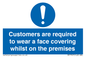 MP7767: Customers are required to wear a face covering whilst on the premises