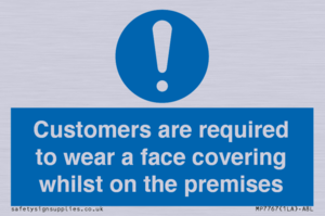 MP7767: Customers are required to wear a face covering whilst on the premises