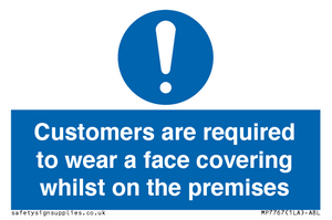 MP7767: Customers are required to wear a face covering whilst on the premises