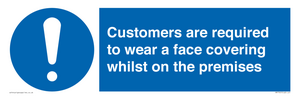 MP7767: Customers are required to wear a face covering whilst on the premises