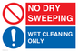 MPV16427: NO DRY SWEEPING - WET CLEANING ONLY