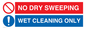 MPV16427: NO DRY SWEEPING - WET CLEANING ONLY