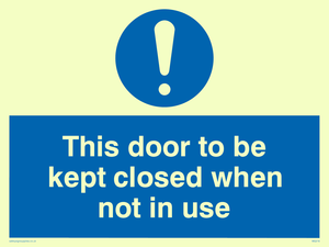 MQ216: this door to be kept closed when not in use