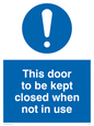 MQ216: this door to be kept closed when not in use