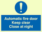 MQ217: automatic fire door keep clear close at night
