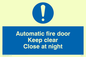 MQ217: automatic fire door keep clear close at night