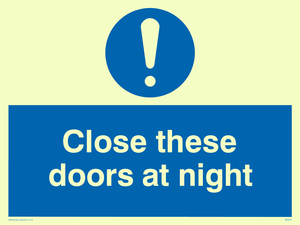 MQ221: close these doors at night