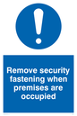 MQ223: remove security fastening when premises are occupied
