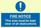 MQ228: fire notice this area must be kept clear of all obstructions