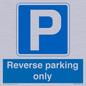 MR13797: Reverse parking only