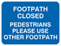 MR553: Footpath closed use other