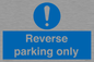 MR5728: Reverse parking only Mandatory Sign