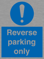 MR5728: Reverse parking only Mandatory Sign