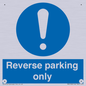 MR5728: Reverse parking only Mandatory Sign