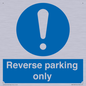 MR5728: Reverse parking only Mandatory Sign
