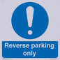 MR5728: Reverse parking only Mandatory Sign