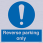 MR5728: Reverse parking only Mandatory Sign