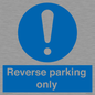 MR5728: Reverse parking only Mandatory Sign