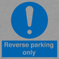 MR5728: Reverse parking only Mandatory Sign