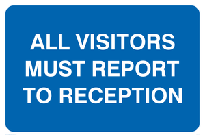 MR579: all visitors must report to reception