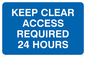 MR586: keep clear access required 24 hours