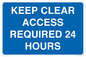 MR586: keep clear access required 24 hours