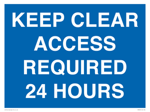 MR586: keep clear access required 24 hours