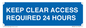 MR586: keep clear access required 24 hours