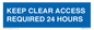 MR586: keep clear access required 24 hours
