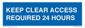 MR586: keep clear access required 24 hours