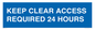 MR586: keep clear access required 24 hours