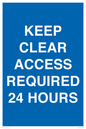 MR586: keep clear access required 24 hours