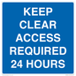 MR586: keep clear access required 24 hours