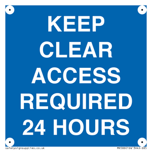 MR586: keep clear access required 24 hours
