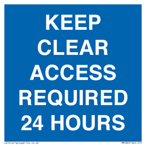 MR586: keep clear access required 24 hours