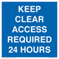 MR586: keep clear access required 24 hours
