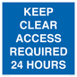 MR586: keep clear access required 24 hours