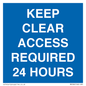 MR586: keep clear access required 24 hours