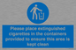 MS7899: Please place extinguished cigarettes in the containers provided to ensure this area is kept clean