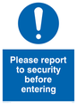 MU602: please report to security before entering