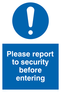 MU602: please report to security before entering