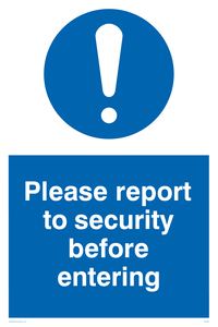 MU602: please report to security before entering