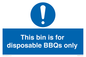 MV10007: This bin is for disposable BBQs only