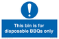 MV10007: This bin is for disposable BBQs only