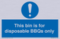 MV10007: This bin is for disposable BBQs only